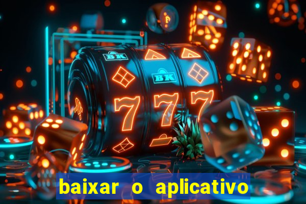 baixar o aplicativo truco vamos